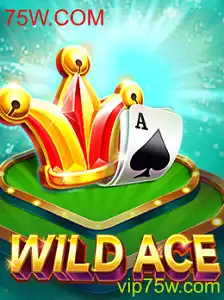 Descubra a Nova Sensação dos Jogos: WildAce e a Potência de 75W.COM